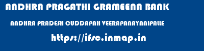 ANDHRA PRAGATHI GRAMEENA BANK  ANDHRA PRADESH CUDDAPAH VEERAPANAYANIPALLE   ifsc code